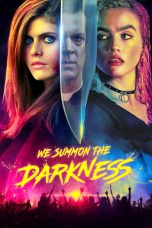 Nonton film We Summon the Darkness (2020)