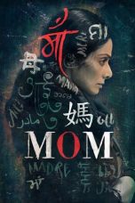 Nonton film Mom (2017)