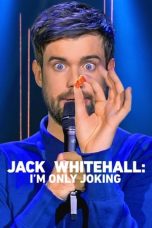 Nonton film Jack Whitehall: I’m Only Joking (2020)