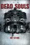 Nonton film Dead Souls (2012)