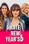 Nonton film I Hate New Year’s (2020)