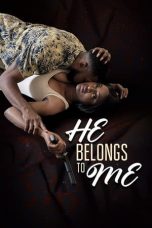 Nonton film He Belongs to Me (2021)