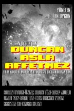 Nonton film Duncan Asla Affetmez (2020)